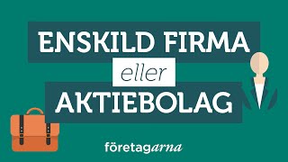 Enskild firma eller AB [upl. by Anilejna]