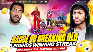 Badge99 Breaking 30 Winning Streak Of Rakesh007 amp nayeemalam Prank 😱  Garena Free Fire Max [upl. by Dudden]