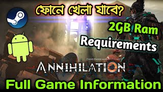 Annihilation Full Game Information  কি কি লাগবে  2GB Ram  PC Specifications  BD PUBG 2020🇧🇩 [upl. by Nivak]