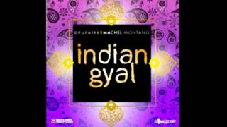 Drupatee amp Machel Montano  Indian Gyal [upl. by Damon]