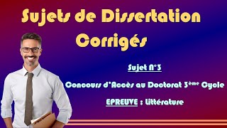 Sujets de Dissertation Corrigés N°3  Littérature [upl. by Kirenoj]