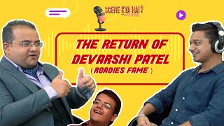 THE RETURN OF DEVARSHI PATEL   Most viral Roadies Audition  Motivational Talks  SCENE KYA HAI [upl. by Thenna]