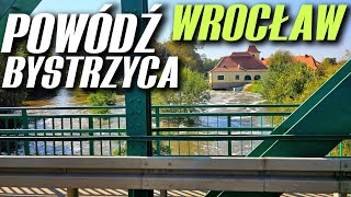 522 POWÓDŻ WE WROCŁAWIU TERAZ  RZEKA BYSTRZYCA MOJE OSIEDLE DZIAŁA  STABŁOWICE [upl. by Ragg]