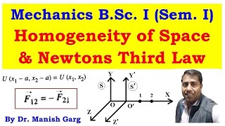 Homogeneity of Space and Newtons Third Law  Mechanics  BSc First Year Sem1  Physics  IITJAM [upl. by Farman964]