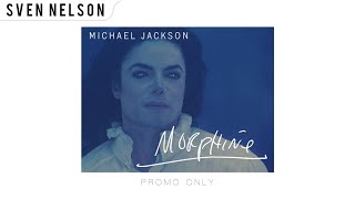 Michael Jackson  Morphine Uncensored Promo Mix Audio HQ QHD [upl. by Amando]