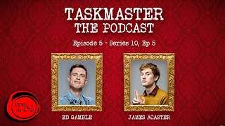 Taskmaster The Podcast  Episode 5  Feat James Acaster [upl. by Novi25]