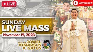 INSPIRING SUNDAY FILIPINO MASS TODAY LIVE II NOVEMBER 19 2023 II FR JOWEL JOMARSUS GATUS [upl. by Yrellav]