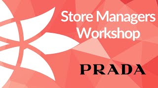 Store Managers Workshop with Prada [upl. by Eerot]