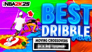 BEST DRIBBLE MOVES amp COMBOS in NBA 2K25 BECOME A DRIBBLE GOD TODAY w FASTEST DRIBBLE MOVES NBA2K25 [upl. by Allista]