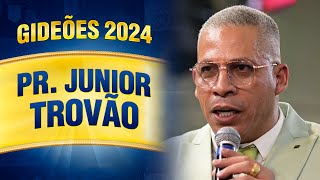 Gideões 2024  Pr Junior Trovão [upl. by Nocaj]