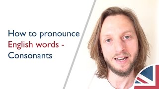 How to pronounce English words  Consonants [upl. by Rosner]