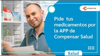 Conoce cómo pedir tus medicamentos de Plan Complementario por la APP Compensar Salud [upl. by Willet]