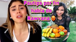 Pautips habla de Rawvana [upl. by Ribble722]