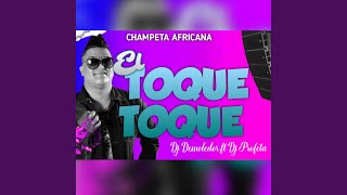 El Toque Toque Champeta Africana [upl. by Santoro115]