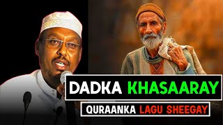 Dadka Khasaaray Oo Quraanka Lagu sheegay Sheekh Mustafe Xaaji Ismaaciil [upl. by Xino]