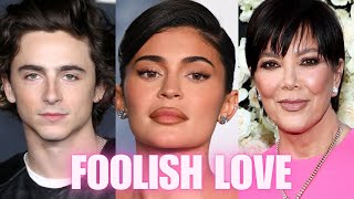 Kylie Foolishly In Love With Timothee Chalamet Kris Jenner Intervenes [upl. by Kaete]