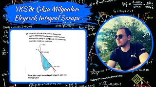 YKSde Çıksa Milyonları Eleyecek İntegral Sorusu [upl. by Elisee156]
