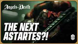 ASTARTES SUCCESSOR  In the Company of Death  Angels of Death Breakdown [upl. by Higginson]