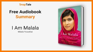 I Am Malala by Malala Yousafzai 18 Minute Summary [upl. by Kutzenco330]