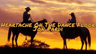 Jon Pardi  Heartache On The Dance Floor Lyrics [upl. by Laverna]