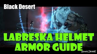 Black Desert Labreska Helmet Guide  How to Get What You Need  Best End Game Helmet [upl. by Enirhtak805]