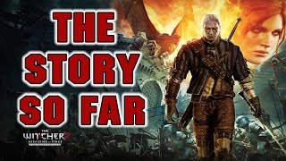 The Witcher 2  The Story So Far [upl. by Aicelet463]