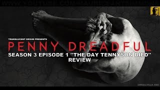 Penny Dreadful S3E1 quotThe Day Tennyson Diedquot Episode Review HD [upl. by Alonzo]