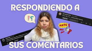 RESPONDIENDO COMENTARIOS🧐😣  ¿Haters [upl. by Worra]