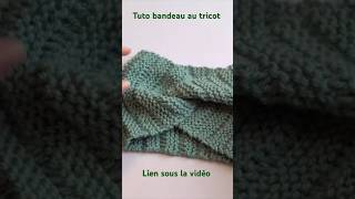 Bandeau au tricot youtubecreatorcommunity bandeau tricot [upl. by Eenaffit7]