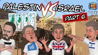 Palestina VS Israel Part 6 [upl. by Aisel827]