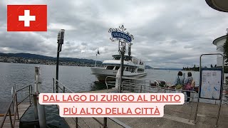 dal lago di Zurigo al punto più alto della città [upl. by Eidnak465]