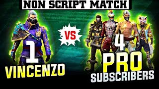 1 vs 4  VINCENZO VS PRO SUBSCRIBER Clash Squad Custom  NON SCRIPT MATCH amp OVERPOWER MOVEMENT [upl. by Seroka]