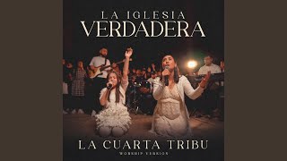 La Iglesia Verdadera Version Worship [upl. by Aileme476]