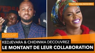 Kedjevara amp Chidinma  Découvrez le Montant de la Chanteuse [upl. by Bekah]