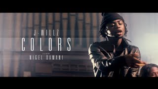 JWillz  Colors Ft Nigel Damani Official Video [upl. by Allare]