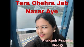 Tera Chehra Jab Nazar Aye cover Pramita Neogi Adnan Sami  cover song [upl. by Laidlaw]