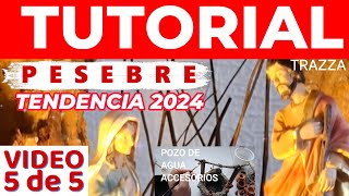 TUTORIAL PESEBRETENDENCIA 2024quotELABORACIÓN POZO DE AGUA Y ACCESORIOS PESEBREquotVIDEO 5 de 5TRAZZA [upl. by Coraline]