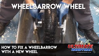 How to fix a wheelbarrow wheel – with a new wheel [upl. by Riplex]