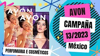 AVON CAMPAÑA 13 2023 PERFUMARIA E COSMÉTICOS [upl. by Erdei454]