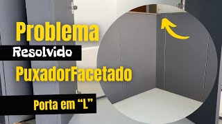 Porta em L com puxador facetado [upl. by Ahcorb]