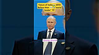 Future🔮 of india in global🌎 Before 2014 and after 💀✈️ future putin g20 short motivation [upl. by Lorenza]