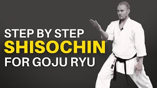 Learn Shisochin Kata for Goju Ryu [upl. by Irehj]