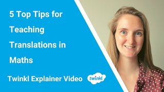 5 Top Tips for Teaching Translations in Maths [upl. by Piotr]