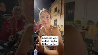 American wife orders food in Italy in Italian [upl. by Hertz]