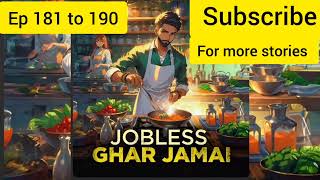 jobless Ghar jamai kuku fm stories episode 181 to 190 kukufmstories pocketfmstories [upl. by Giarg]