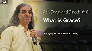 What is Grace  Ask Bawa and Dinesh 30 [upl. by Bickart930]