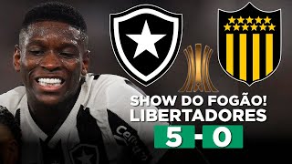 BOTAFOGO GOLEIA O PEÑAROL E ENCAMINHA VAGA NA FINAL DA LIBERTADORES BOTAFOGO 5 x 0 PEÑAROL Narração [upl. by Ingeberg]