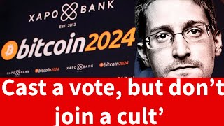 Edward Snowden’s SHOCKING Warning About Bitcoin and Cults Bitcoin 2024 [upl. by Tade]