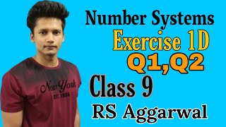 Ex 1D Q1 Q2 Number Systems Class 9  RS Aggarwal  CBSE  in hindi Rajmith Study [upl. by Narine]