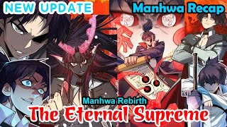 COMPLETED  The Eternal Supreme  Chapter 1372  Manhwa Recap  Review Manhua  Yasuo Review Manhua [upl. by Acnairb]